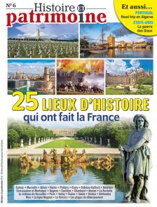 25 lieux d'histoire qui ont fait la France - Histoire et Patrimoine 06 - Diverti Editions