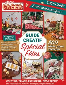 Guide créatif spécial fêtes - J'aime Créer n°10