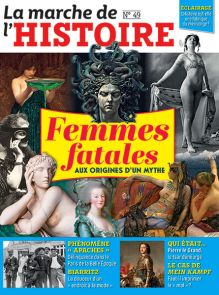 Femmes fatales, aux origines d'un mythe - La Marche de l'Histoire n°49 Diverti éditions