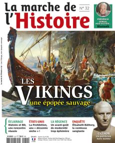 La Marche de l'Histoire n°32 - Les Vikings une épopée sauvage. Prohibition, régence, Elisabeth Bathory, Frédérik Gersal - Diverti Editions