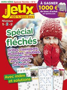 SPÉCIAL FLÉCHÉS - Mes Jeux 100 % Bien-Être hors-série n°4