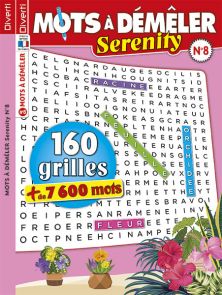 Gagnez en sérénité en découvrant les 7600 mots qui se cachent dans les grilles de Mots à Démêler Serenity n°8 de Diverti Editions