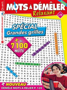 Le nouveau magazine Mots à démêler Relaxant vous soumet ses grandes grilles et ses 7100 mots pour un moment de relaxation optimale - Achat Magazine sur Divertistore
