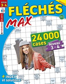 Fléchés Max n°2 Grilles de niveau 3-4 mots fléchés Diverti Editions