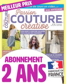 Abonnement 2 ANS au magazine Passion Couture Créative