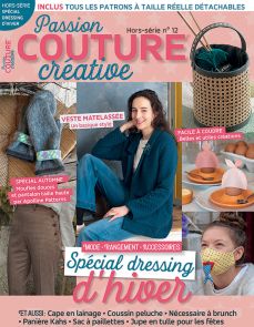 Spécial DRESSING D'HIVER - Passion Couture Créative hors-série n°12. Des modèles à coudre pas à pas, avec tous les patrons à taille réelle