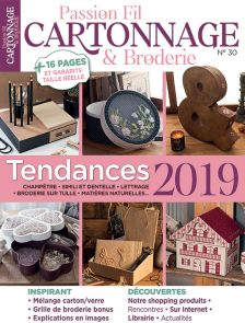 Le magazine Passion Fil Cartonnage et Broderie 30 - Avec 16 pages et les gabarits en taille réelle