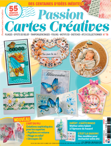 Passion Cartes Créatives 78 - Oui pour la vie ! Entre le réveil du printemps et la promesse des beaux jours d’été, se profile une véritable parenthèse enchantée pour les adeptes de carterie, riche en célébrations et en instants précieux. Achat magazine su
