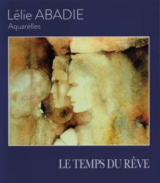 Le temps du rêve - Lélie Abadie - Autoédité - Achat livre sur Divertistore