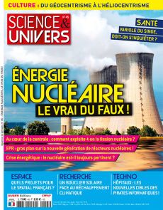 Ce nouveau numéro de Science et Univers va vous aider à démêler le vrai du faux - Achat magazine sur Divertistore