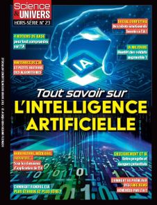 Tout savoir sur l'intelligence artificielle - Science et Univers hors-série 23 - Achat magazine sur Divertistore.com
