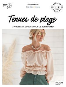 Tenues de plage - Linda Ammour de Popeline et Linon - Mano Editions - Achat livre sur Divertistore