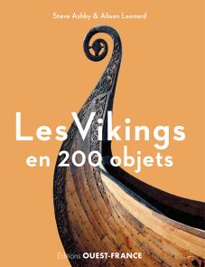 Les Vikings en 200 objets - Steve Ashby - Ouest France - achat livre sur divertistore